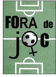 "Fora de Joc" at Sant Llus, Ciutadella and Ma